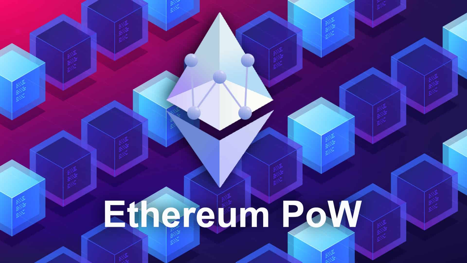 Ethereum PoW (ETHW) - Lancement Prévu 24h Après The Merge - CryptoActu