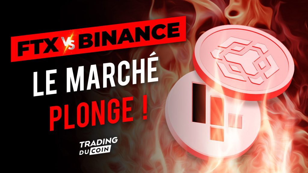 FTX vs Binance - Le marché plonge !